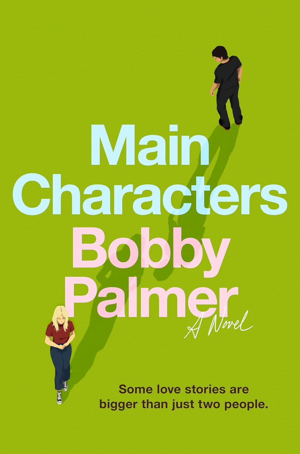 Main Characters by Bobby Palmer (hardcover)