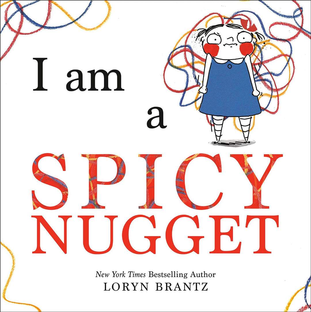 I Am a Spicy Nugget (hardcover) by Loryn Brantz