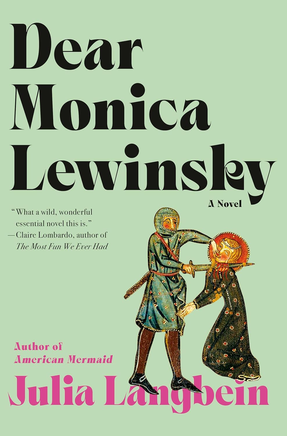 Dear Monica Lewinsky by Julia Langbein (hardcover)