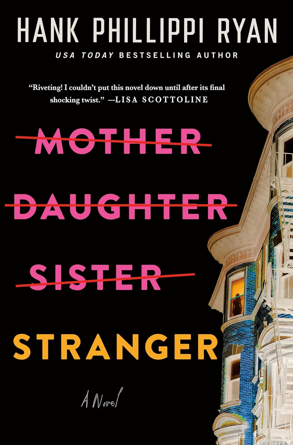 Mother Daughter Sister Stranger (hardcover) by Hank Phillippi Ryan