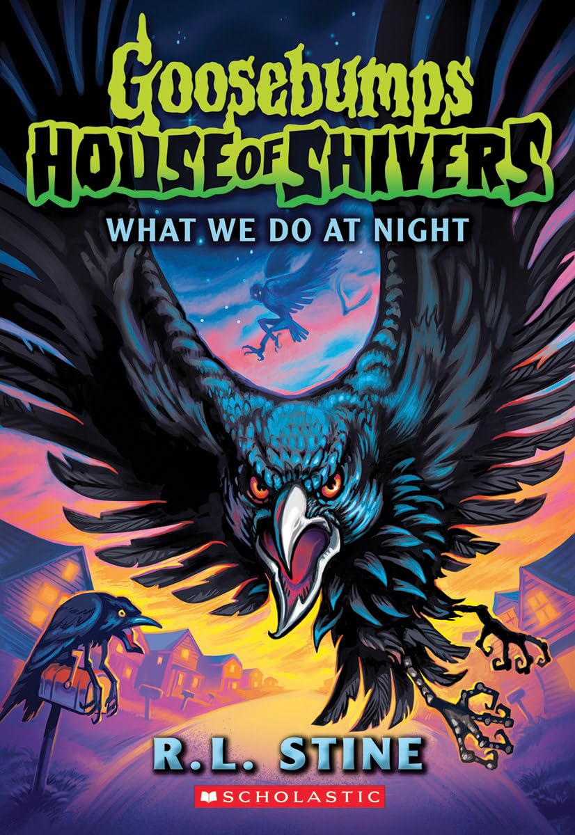 What We Do At Night (Goosebumps House of Shivers #7) (Paperback)