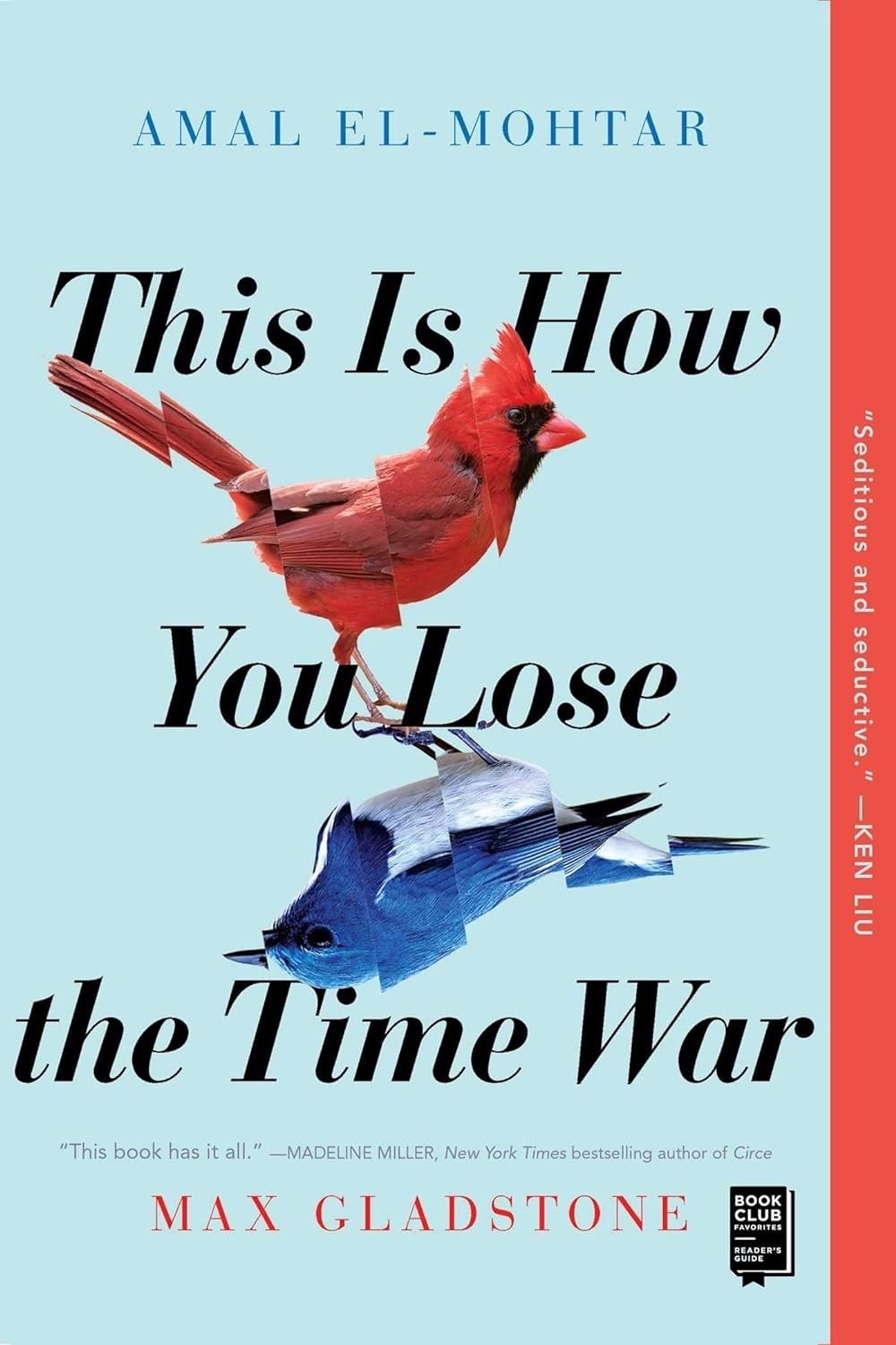 This Is How You Lose the Time War by Amal El-Mohtar