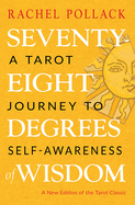 Seventy-Eight Degrees of Wisdom by Rachel Pollack (paperback)