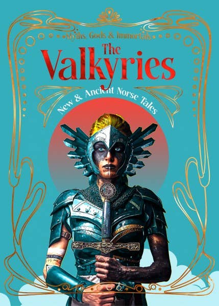 Valkyries (Myths, Gods, & Immortals)