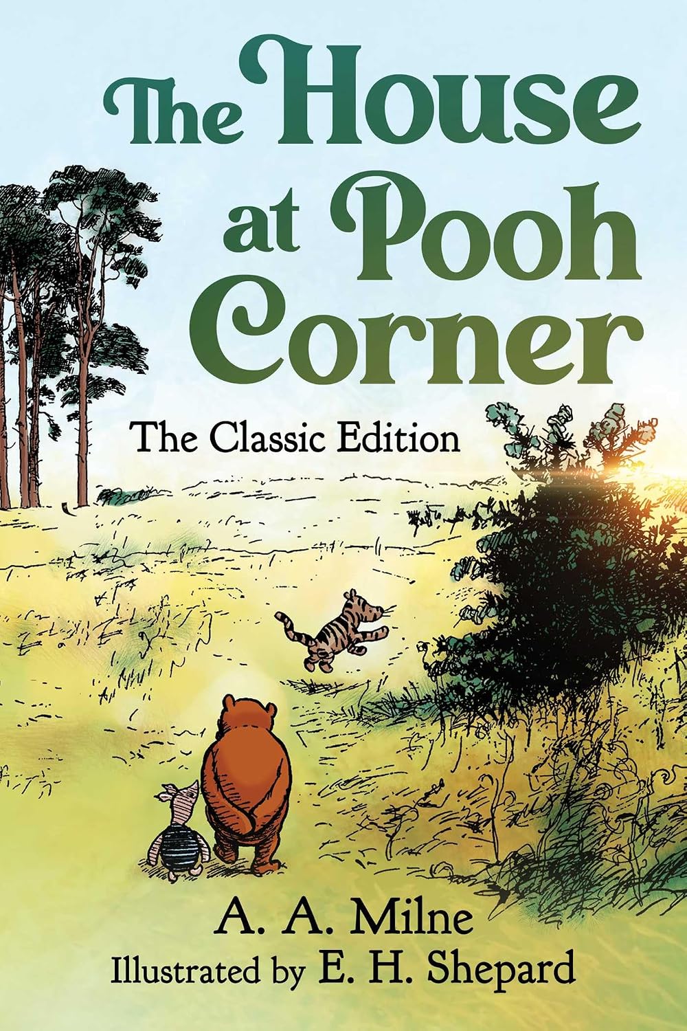 The House at Pooh Corner: The Classic Edition (Hardcover)