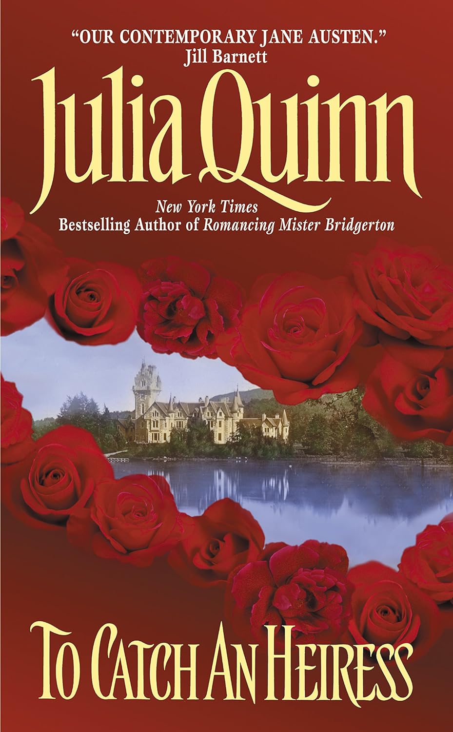 To Catch and Heiress by Julia Quinn