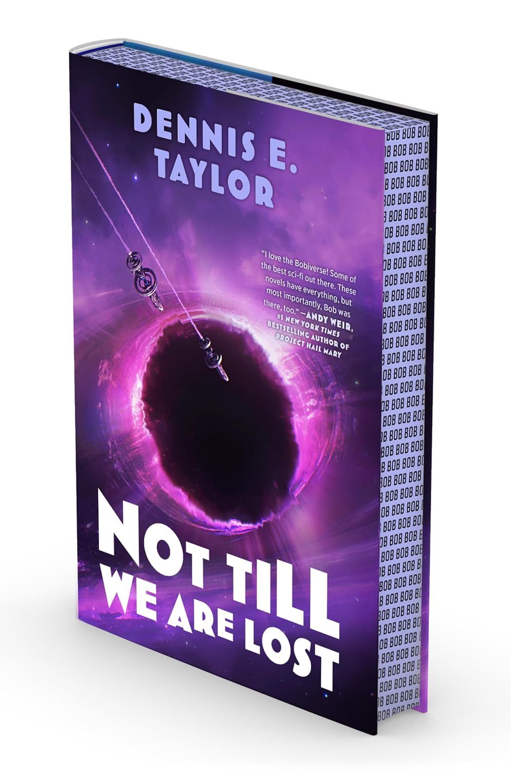 Not Till We Are Lost: Bobiverse: Book 5 (Hardcover) by Dennis E. Taylor