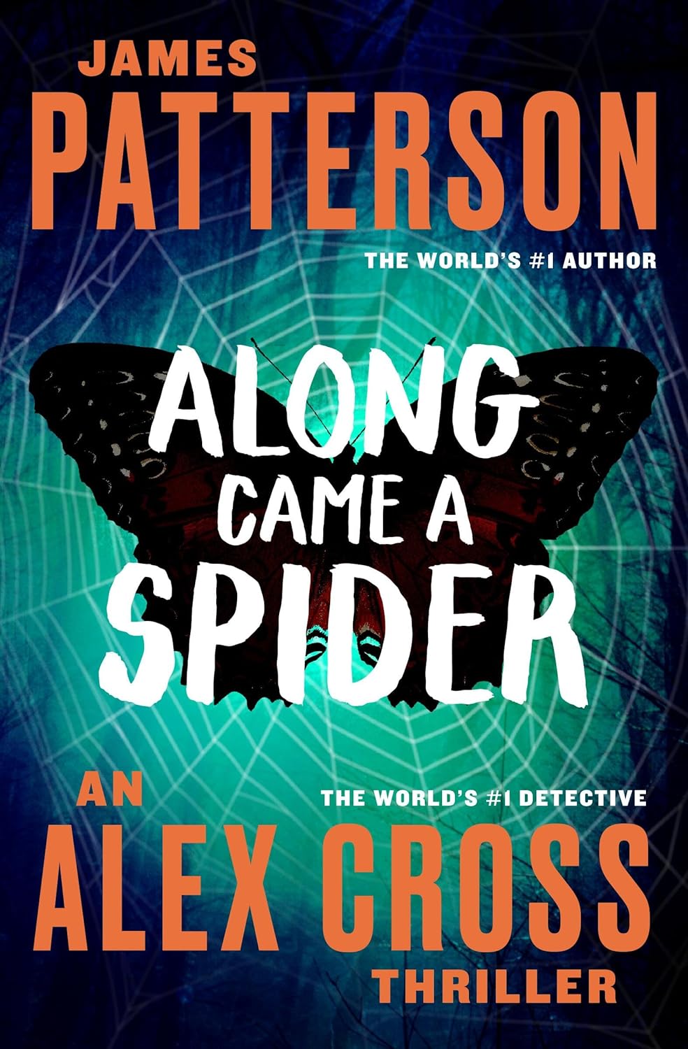 Along Came a Spider (Alex Cross, 1) by James Patterson