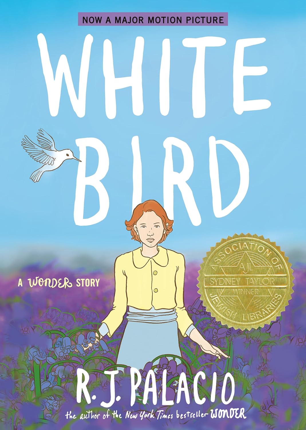 White Bird: A Wonder Story (A Wonder Story) by R.J. Palacio (paperback)