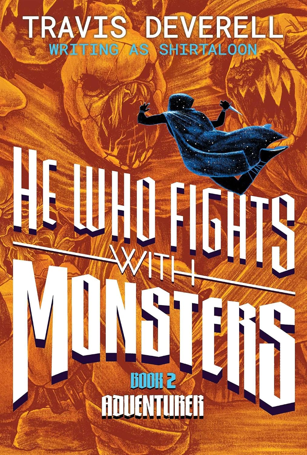 He Who Fights With Monsters, Book 2: Adventurer (Special Hardcover)