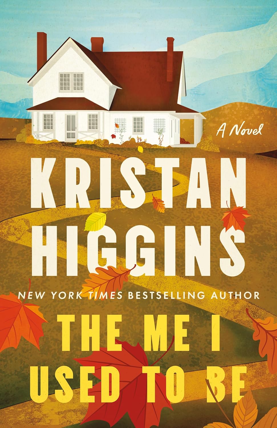 The Me I Used to Be (hardcover) by Kristan Higgins