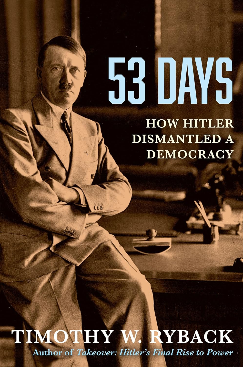 53 Days (hardcover) by Timothy W. Ryback