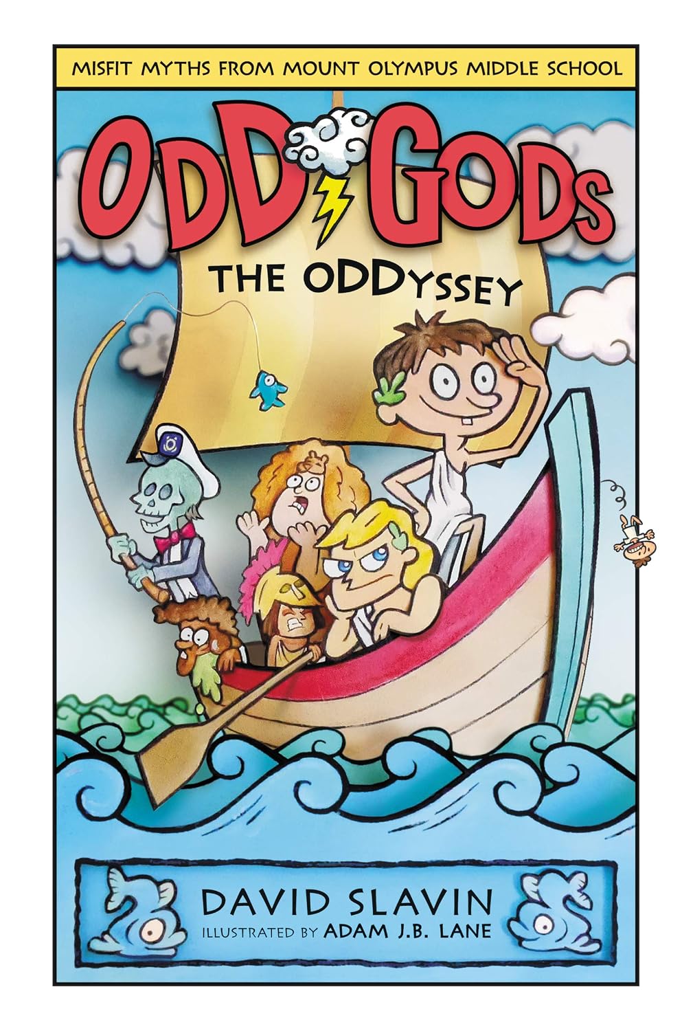 Odd Gods: The Oddyssey: A Hilarious Illustrated Middle Grade Adventure in Greek Mythology for Kids (Hardcover) by David Slavin