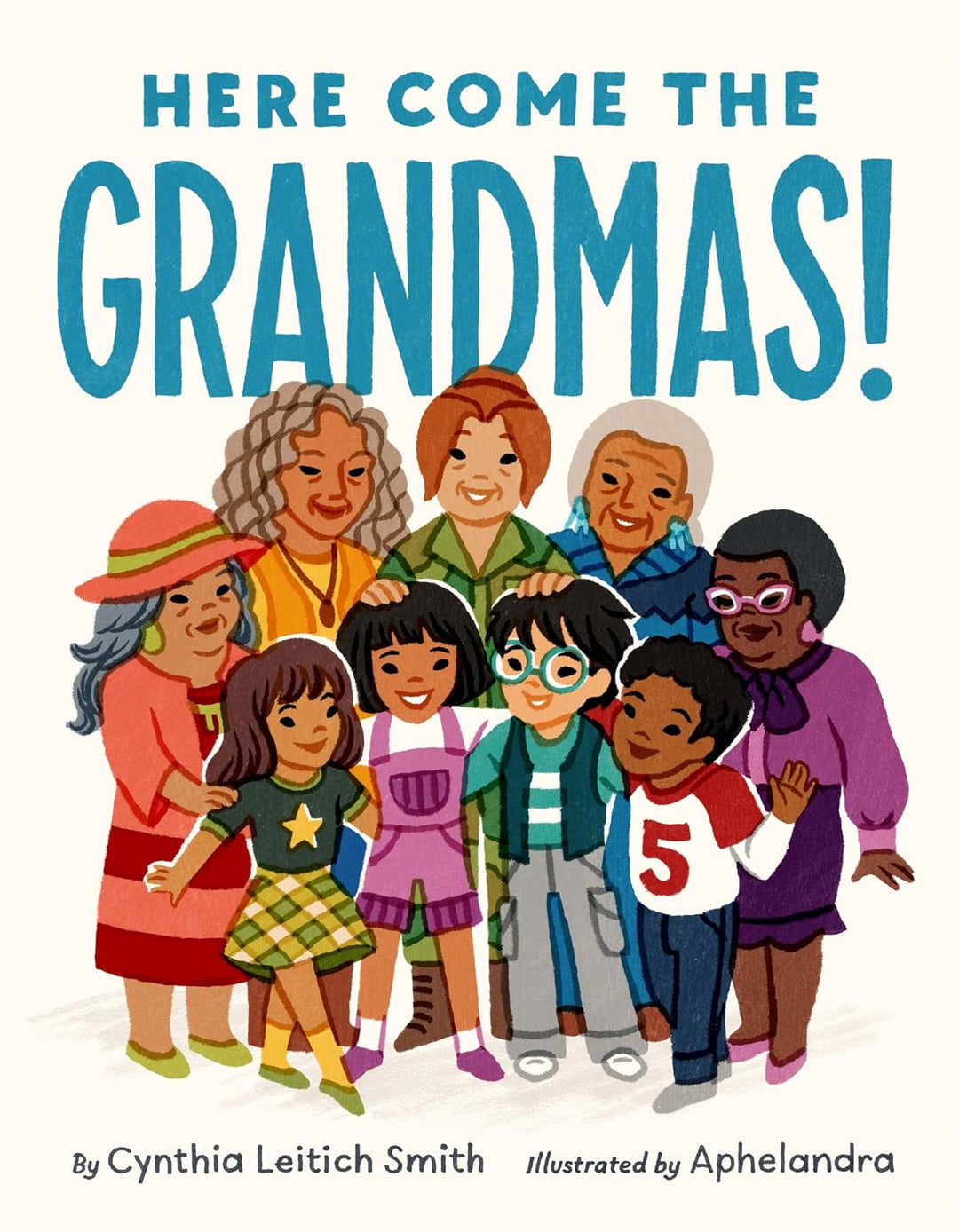 Here Come the Grandmas! (hardcover) by Cynthia Leitich Smith