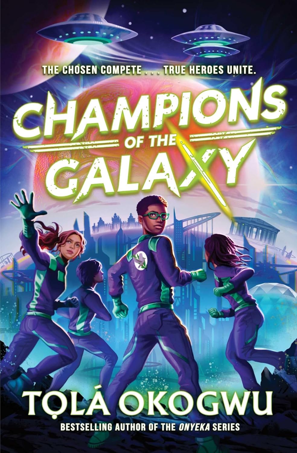 Champions of the Galaxy by Tolá Okogwu (hardcover)