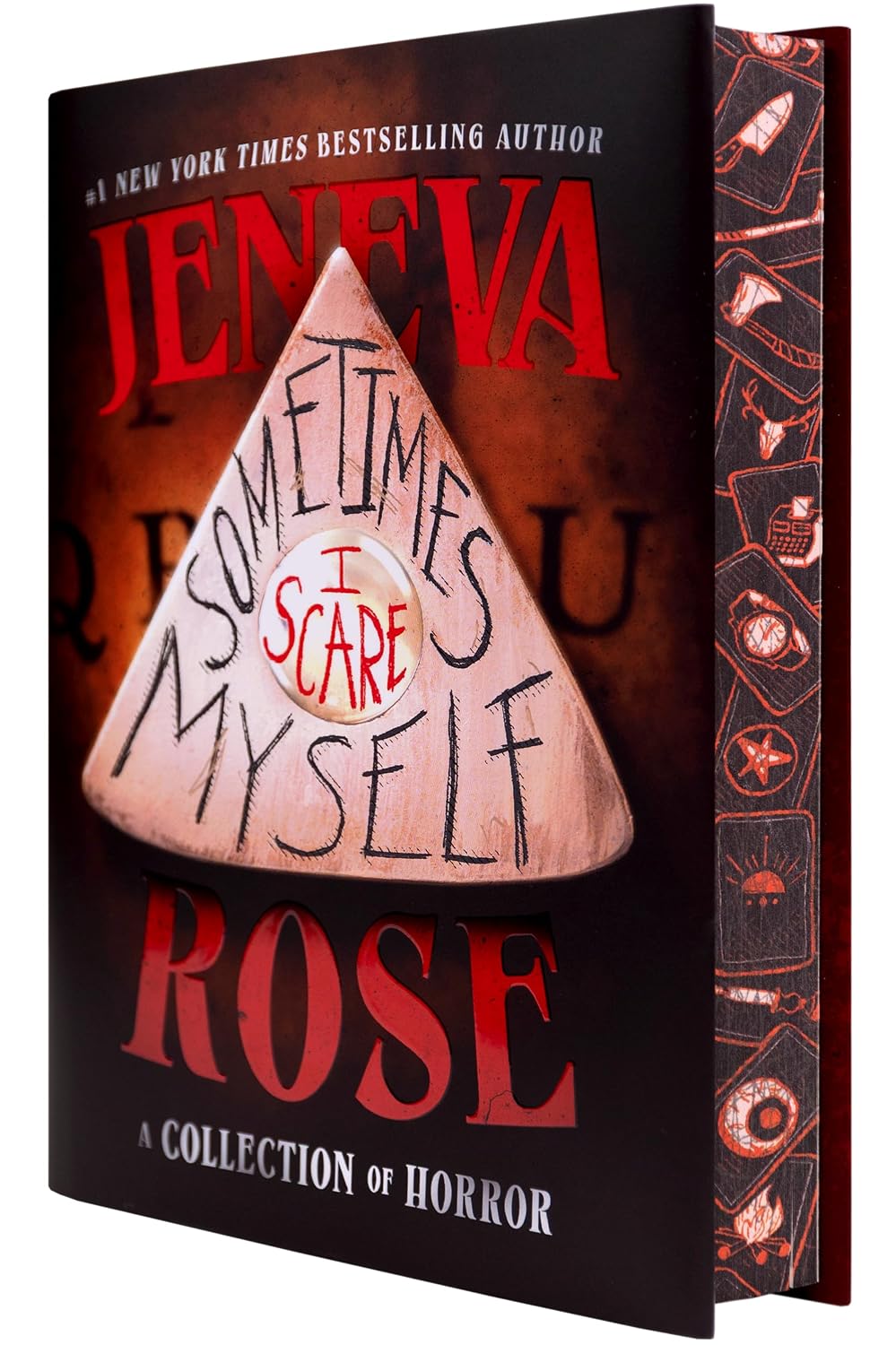 Sometimes I Scare Myself (Deluxe Limited Hardcover) by Jeneva Rose