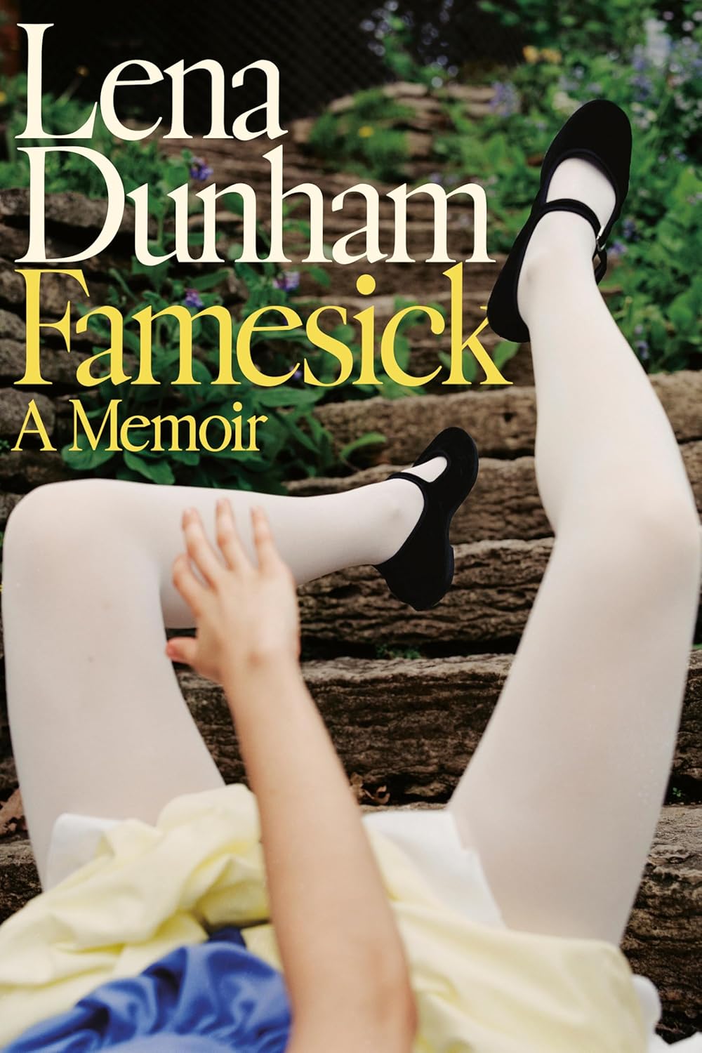 Famesick: A Memoir by Lena Dunham (hardcover)