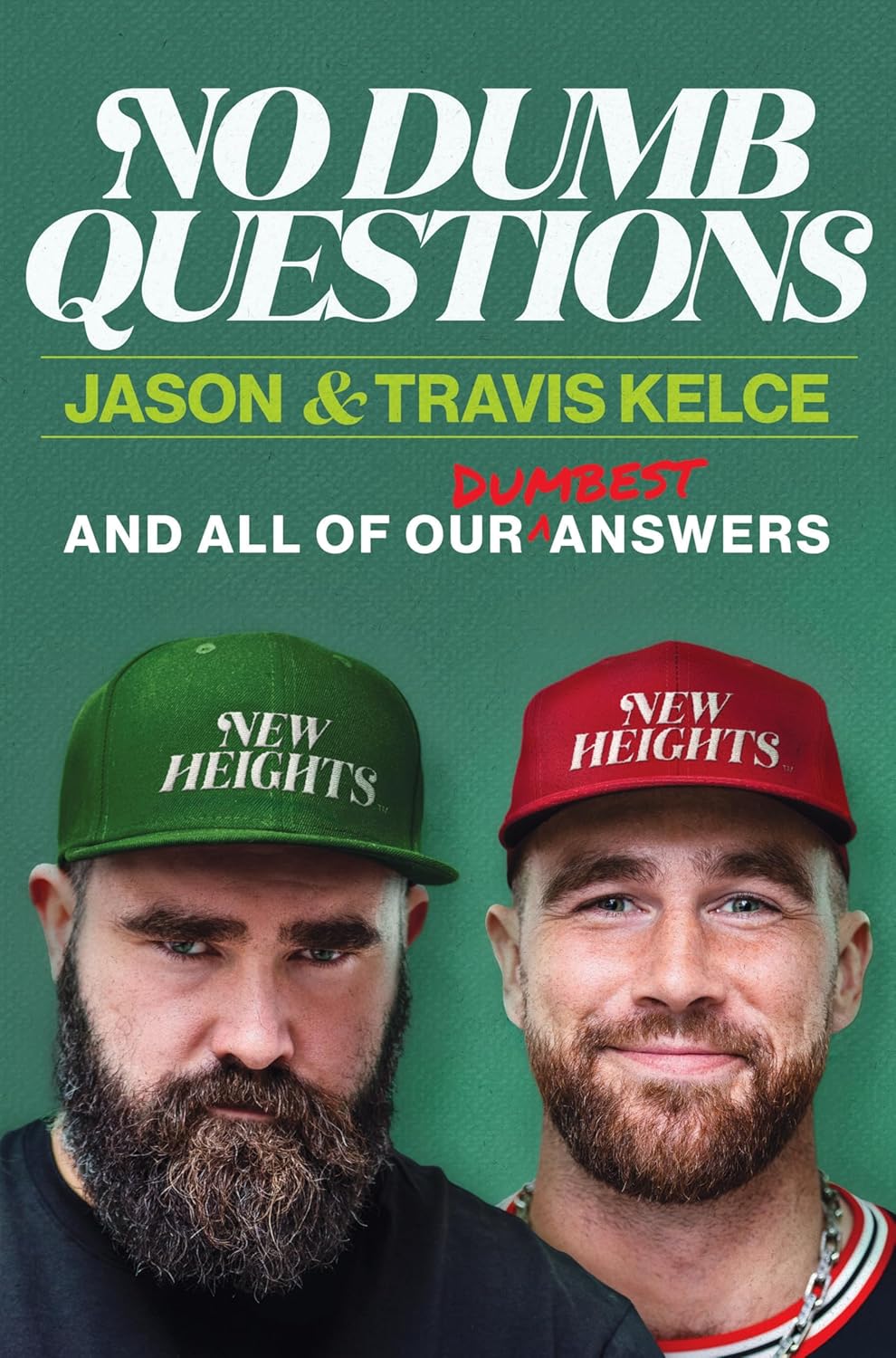 No Dumb Questions by Jason & Travis Kelce (hardcover)