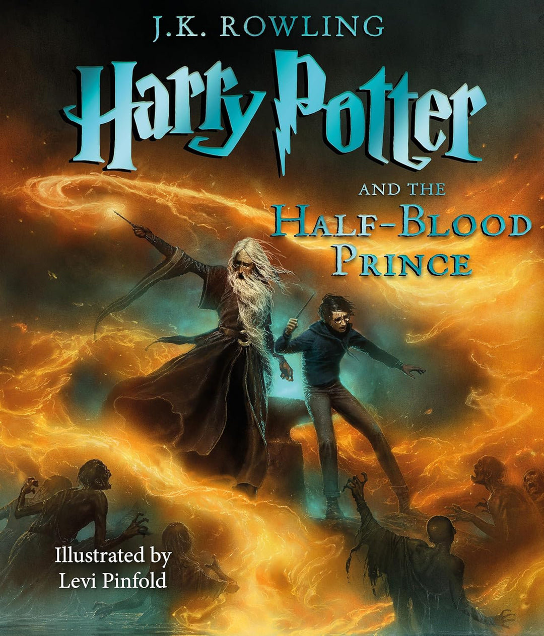 Harry Potter and the Half Blood Prince by J.K. Rowling (Harry Potter #6) (The Illustrated Edition)