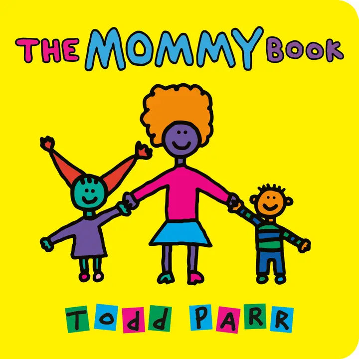 The Mommy Book by Todd Parr Toddler Board Book