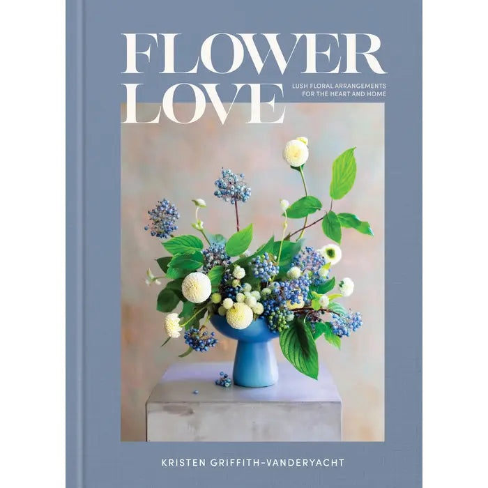 Flower Love, Lush floral arrangements by Kristen Griffith-Vanderyacht
