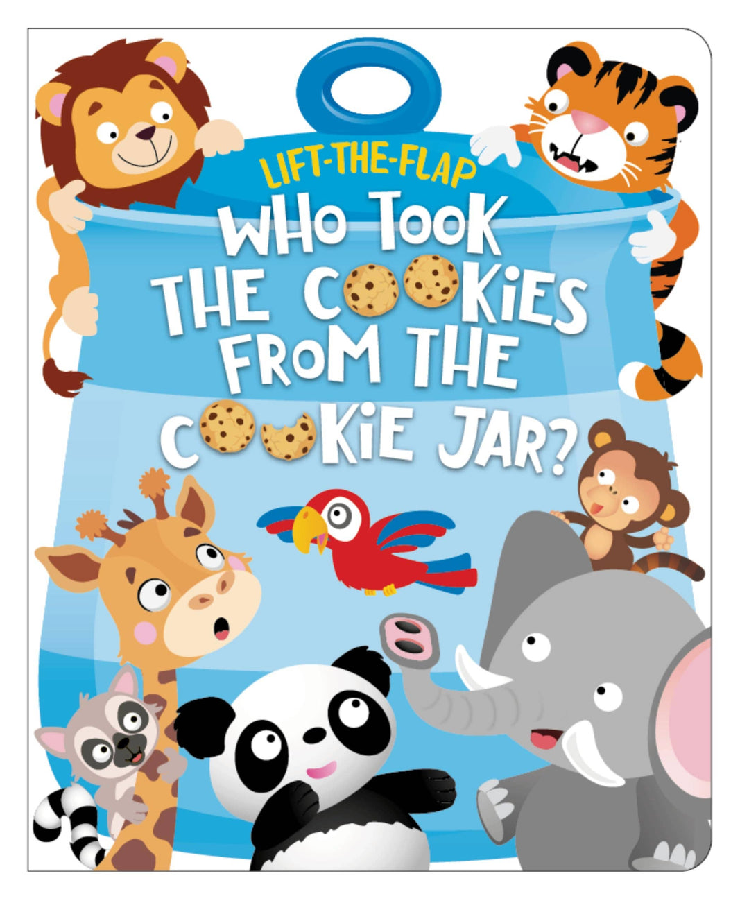LIFT-THE-FLAP WHO TOOK THE COOKIES FROM THE COOKIE JAR