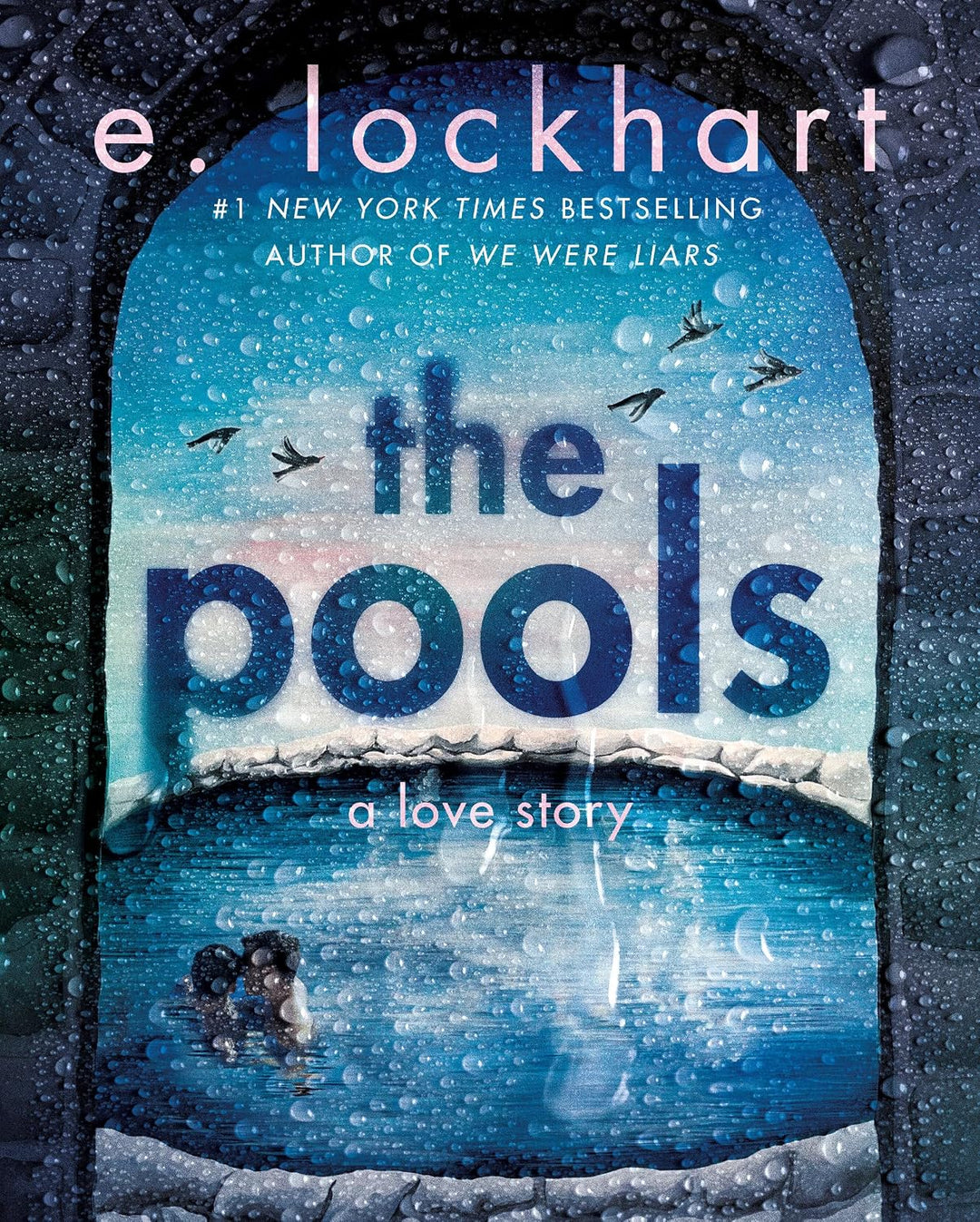 The Pools by E. Lockhart (Hardcover)