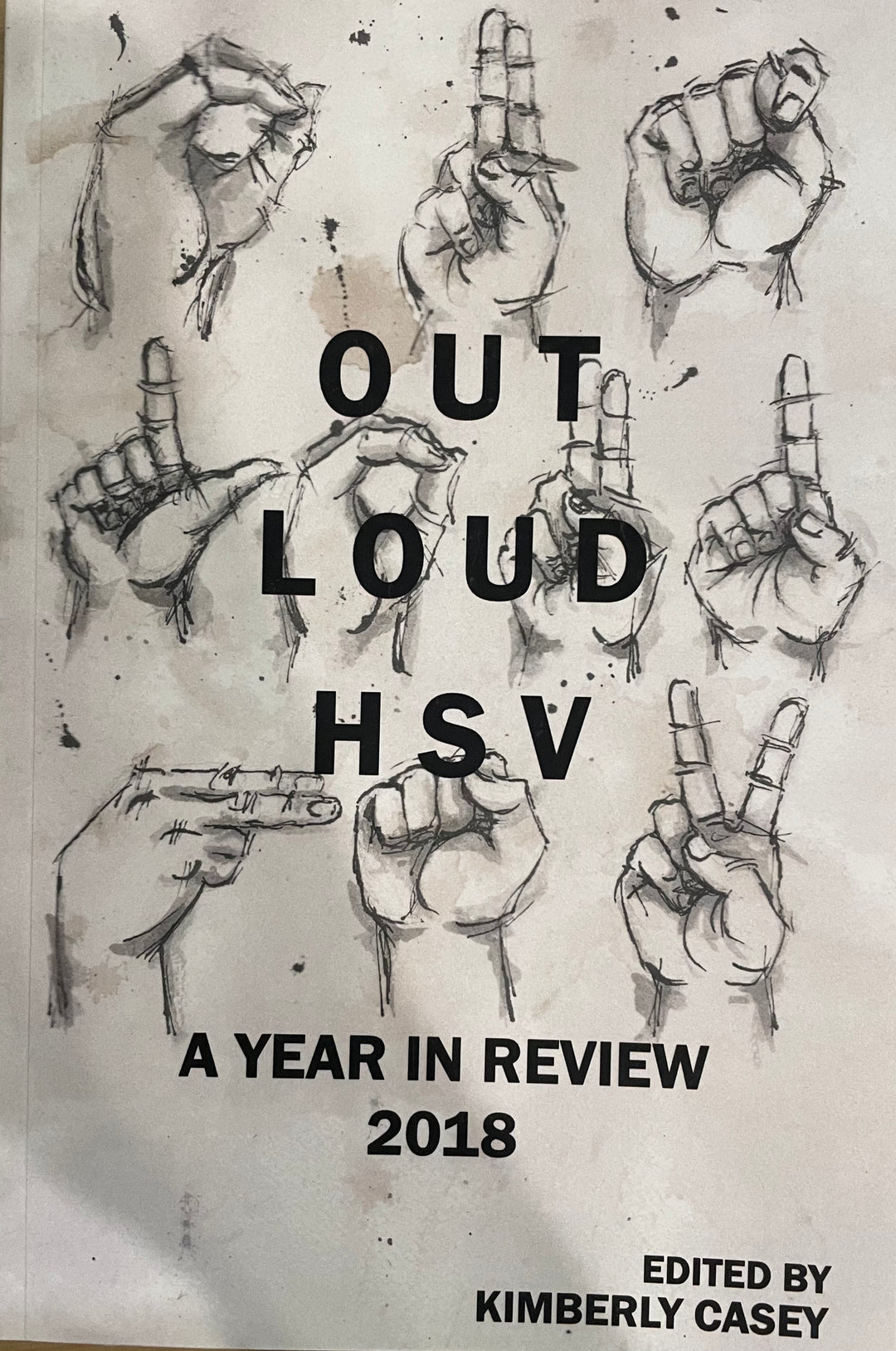 Out Loud Huntsville - A Year in Review 2018 Poetry Anthology (Paperback) by Various Authors