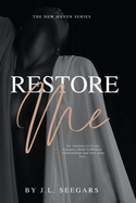 Restore Me by J.L. Seegars