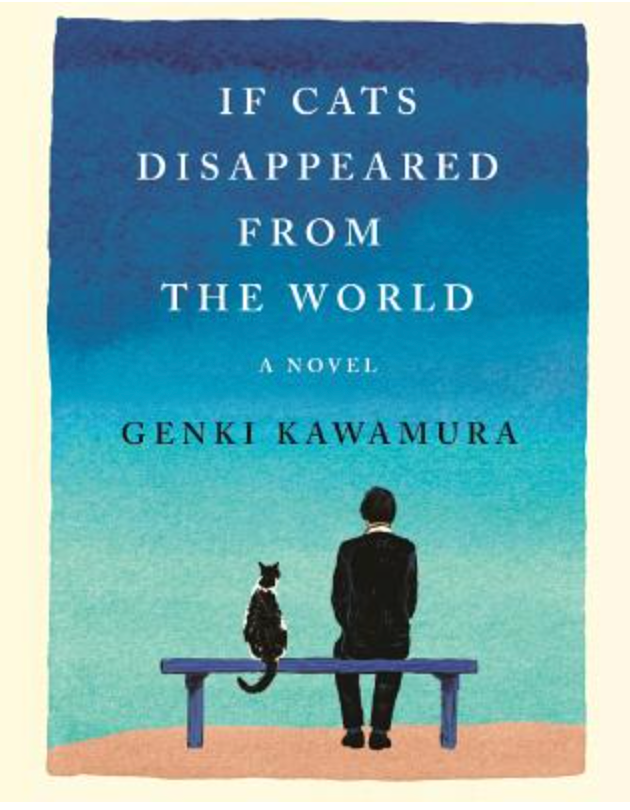 If Cats Disappeared from the World by Genki Kawamura