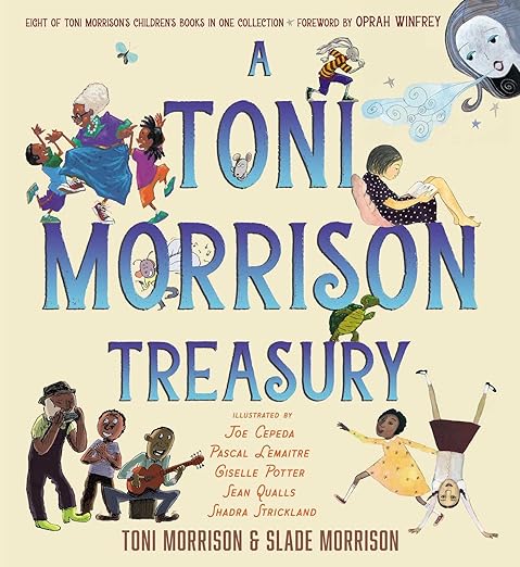 A Toni Morrison Treasury by Toni Morrison and Slade Morrison