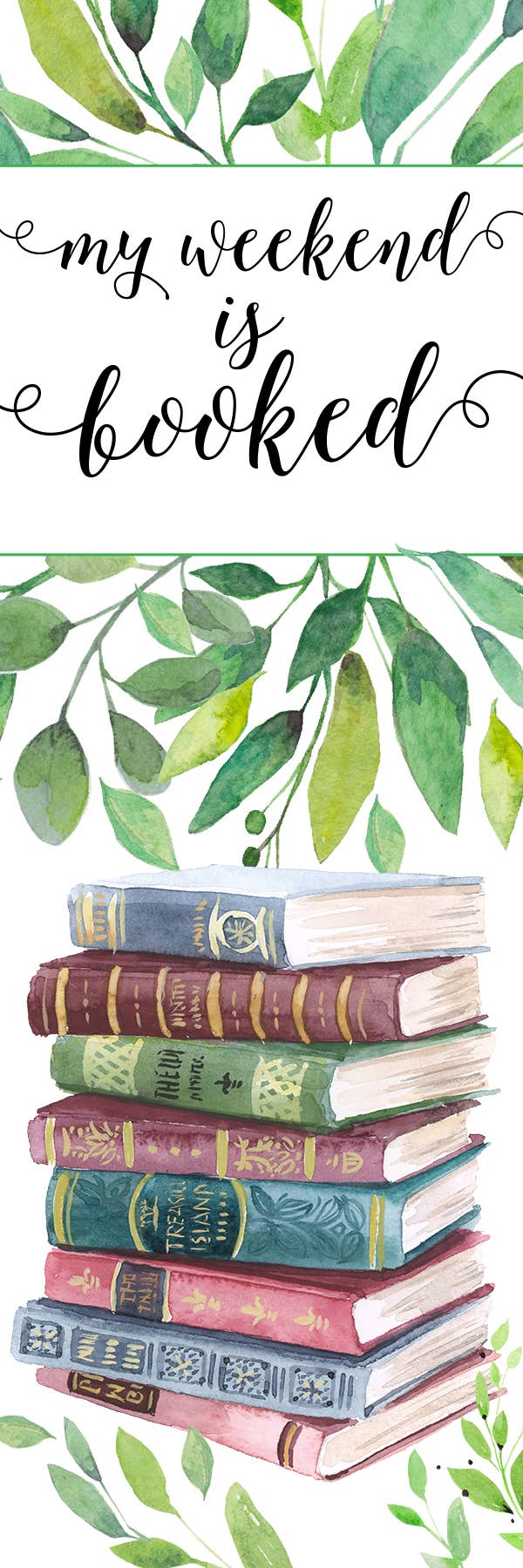 My Weekend is Booked Watercolor Bookmark