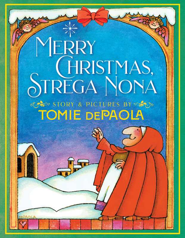 Merry Christmas, Strega Nona by Tomie   dePaola