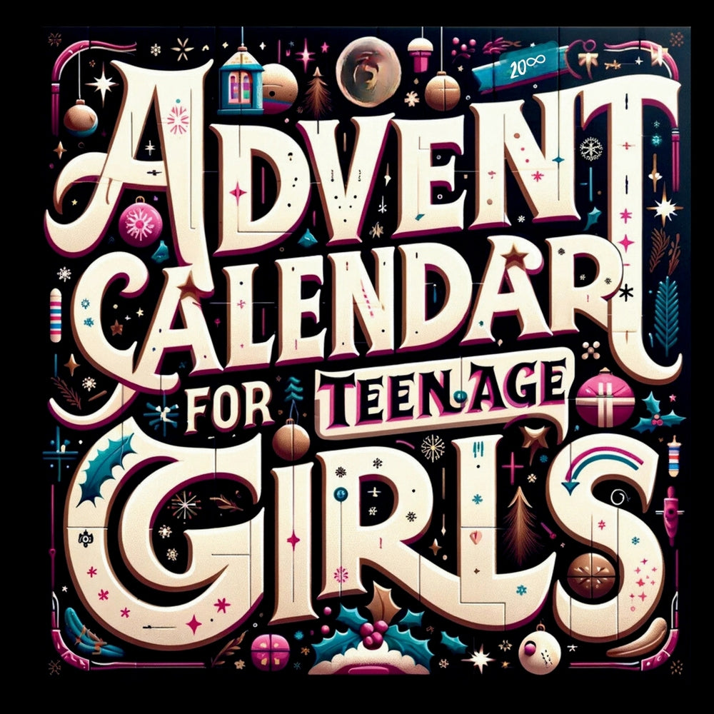 Advent Calendar for Teenage Girls: Activity Book and Stocking Stuffers for Teenager Girls: 24 Days to Discover Your Joy, Spark Creativity, and Embrace