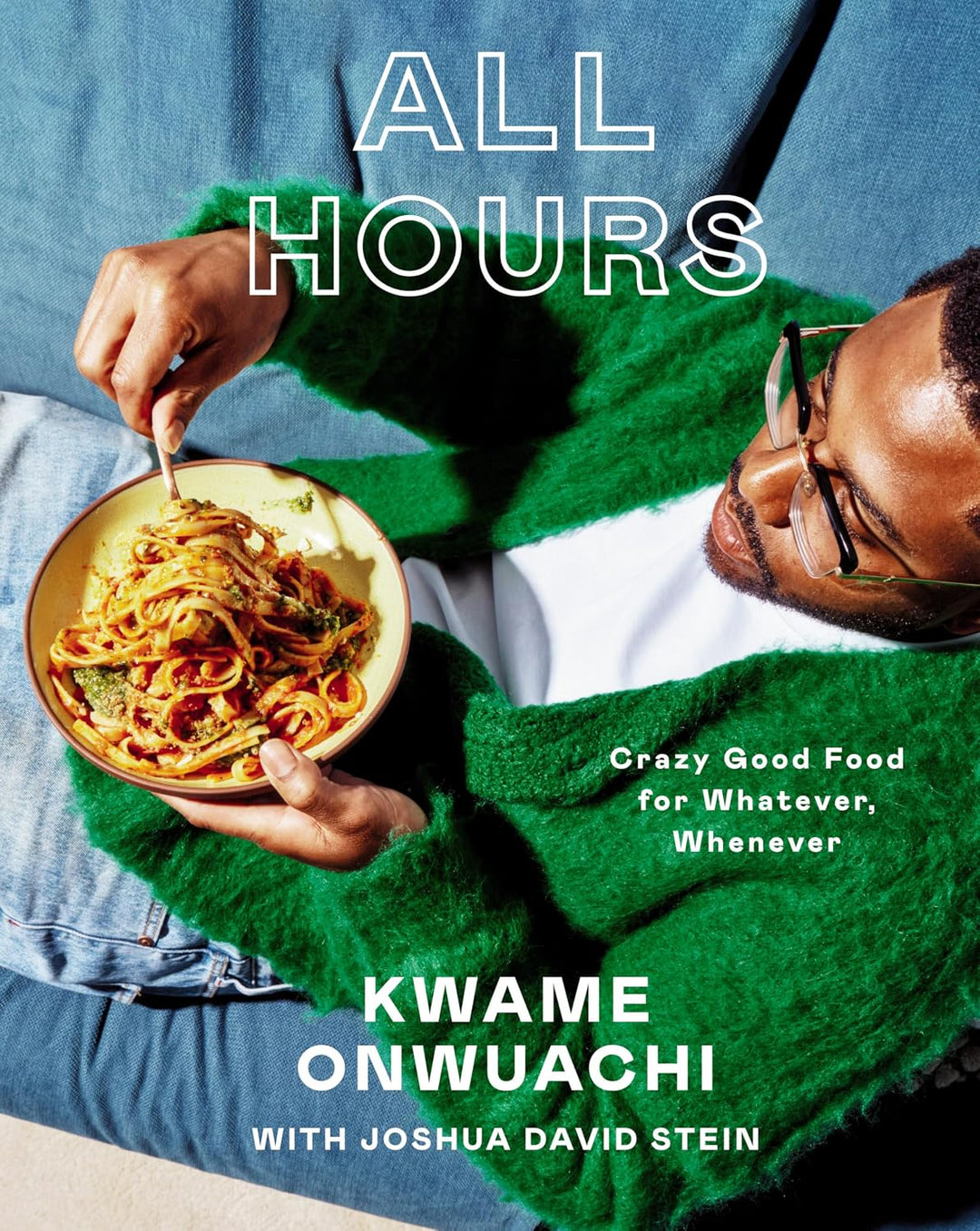 All Hours (Hardcover) by Kwame Onwuachi, Joshua David Stein