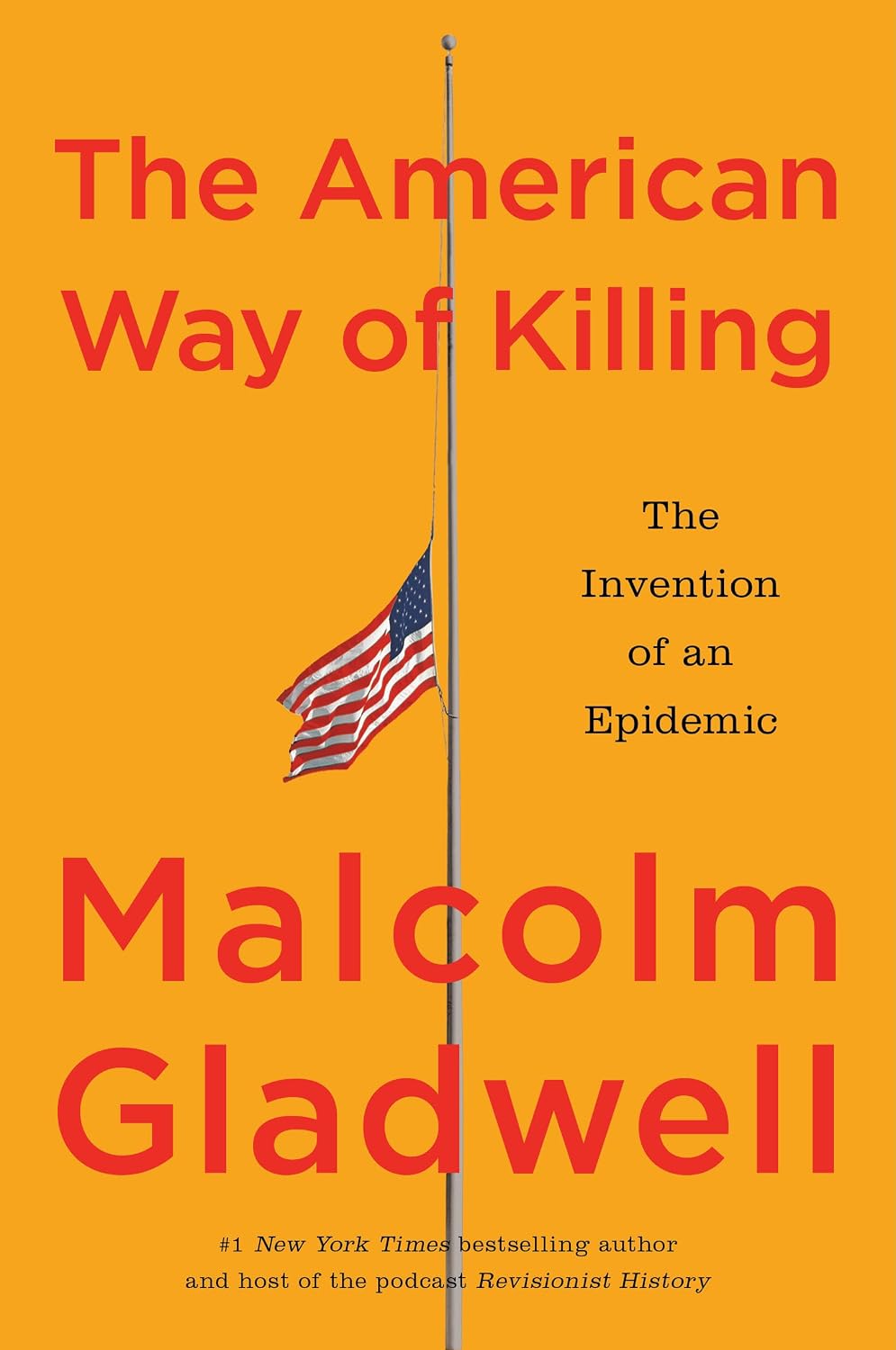 The American Way of Killing (Hardcover) by Malcolm Gladwell