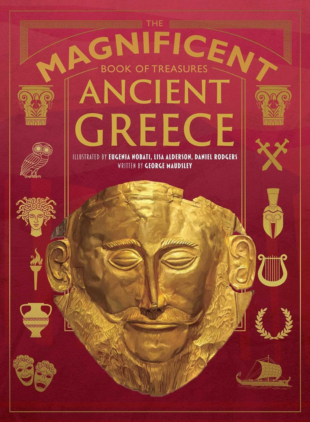 The Magnificent Book of Treasures: Ancient Greece by George Maudsley