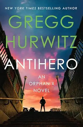 Antihero by Gregg Hurwitz