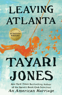 Leaving Atlanta by Tayari Jones (paperback)