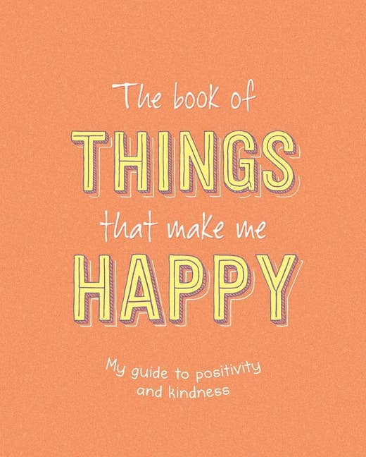 Book Of Things That Make Me Happy: Writing Prompt Journal