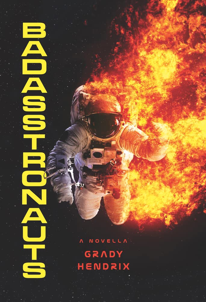 Badasstronauts (Paperback) by Grady Hendrix