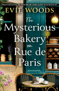 The Mysterious Bakery On Rue de Paris by Evie Woods
