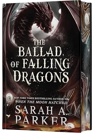 The Ballad Of Falling Dragons by Sarah A. Parker