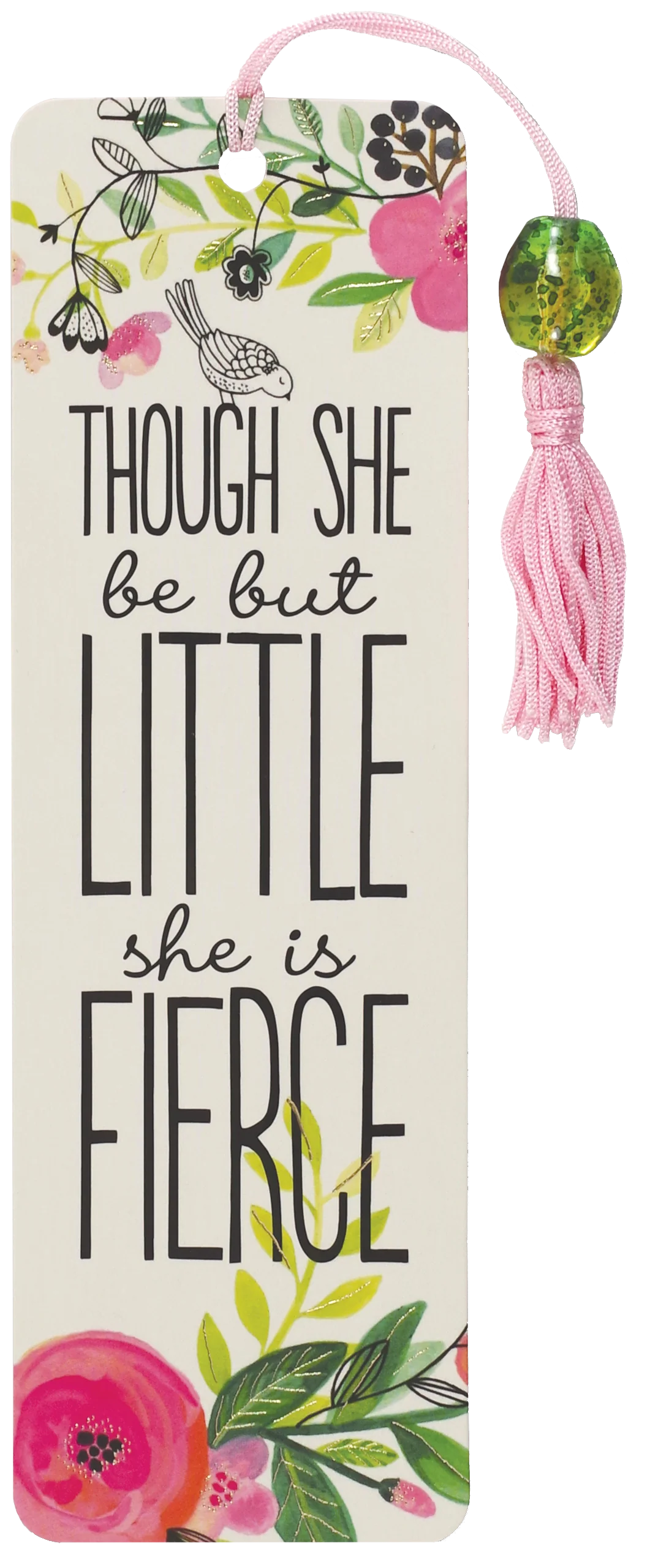 Though She Be But Little Bookmark
