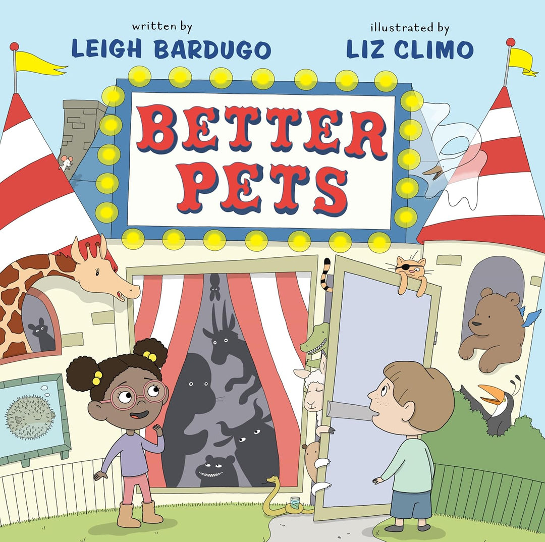 Better Pets (Hardcover) by Leigh Bardugo, Liz Climo