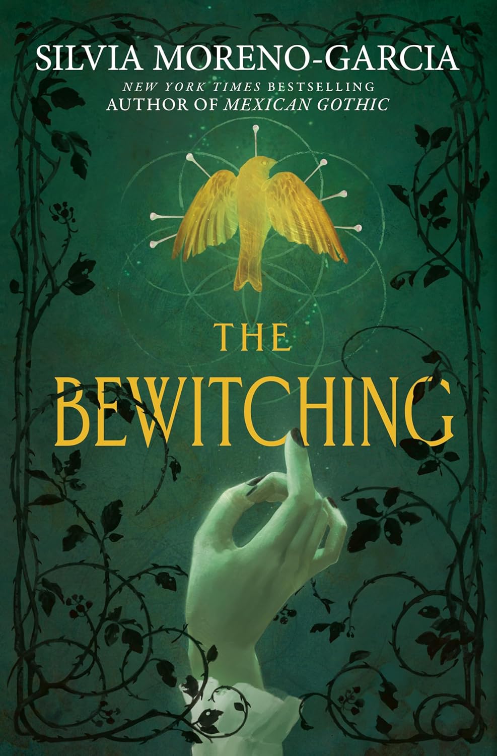 The Bewitching by Silvia Moreno-Garcia (hardback)