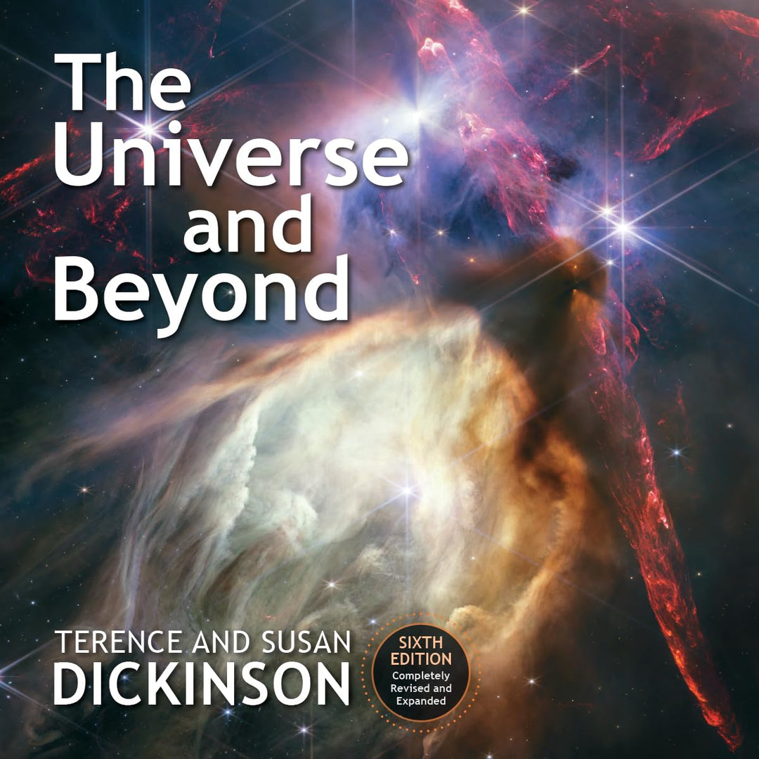 The Universe and Beyond (hardcover) by Terence Dickinson and Susan Dickinson