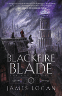 The Blackfire Blade by James Logan