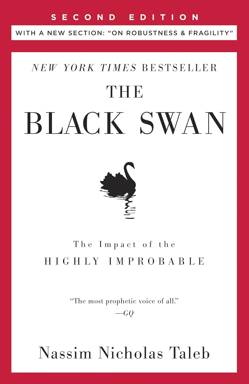 The Black Swan: The Impact of the Highly Improbable (Paperback) Second Edition by Nassim Nicholas Taleb