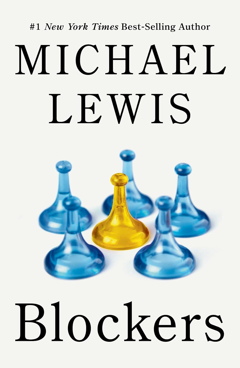 Blockers: Rebels in the Deep State (Hardcover) by Michael Lewis